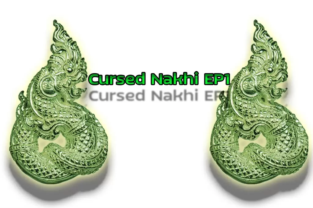 Cursed Nakhi EP1
